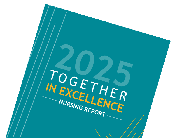 2025 Together in Excellence Nursing Report cover graphic in teal with large “2025” and title text.